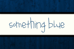 Something Blue: A Fun, Crafty Handwritten Font for Creative Campaigns